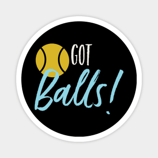 Got Balls Magnet